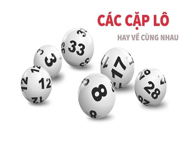 Tổng hợp những cặp lô hay về cùng nhau nhất trong KQ XSMB