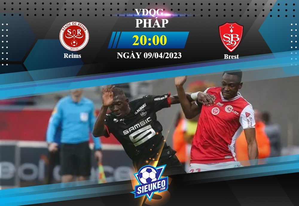 Soi kèo bóng đá Reims vs Brest 20h00 ngày 09/04/2023: 3 điểm nhẹ nhàng