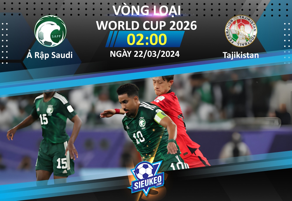 Soi kèo bóng đá Ả Rập Saudi vs Tajikistan 02h00 ngày 22/03/2024: Xây chắc ngôi đầu