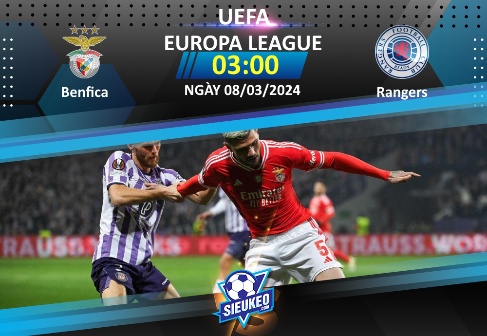 Soi kèo bóng đá Benfica vs Rangers 03h00 ngày 08/03/2024: Đại bàng vượt khó
