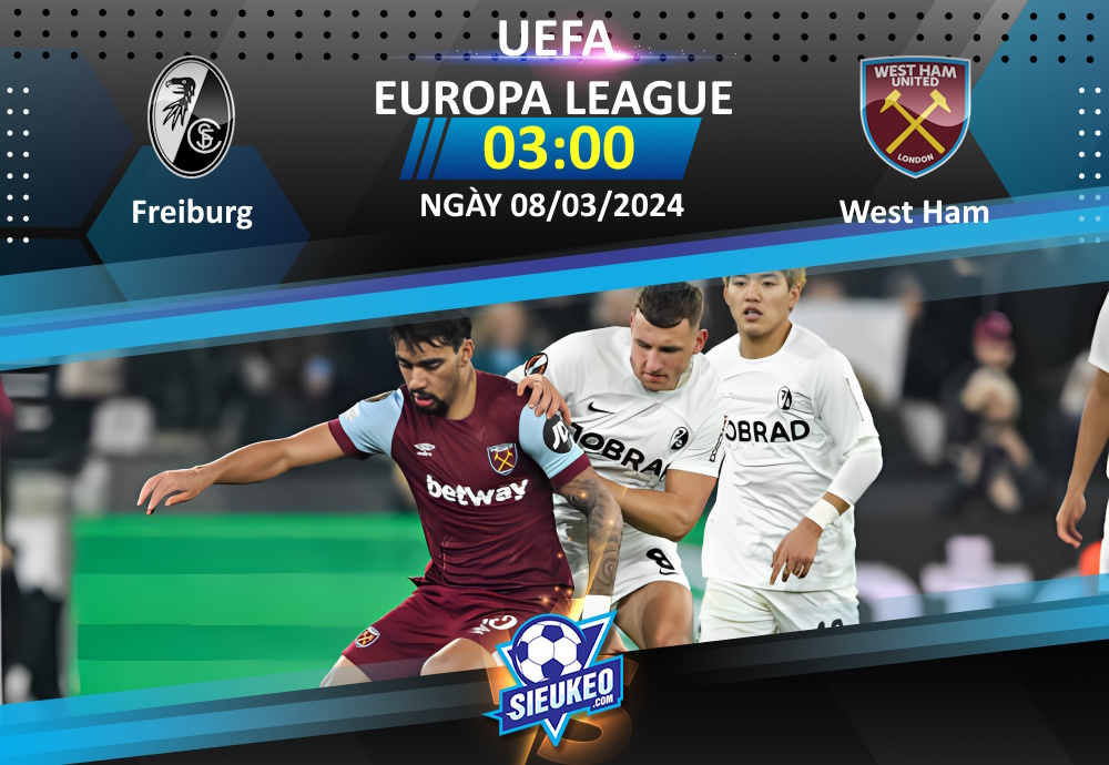 Soi kèo bóng đá Freiburg vs West Ham 03h00 ngày 08/03/2024: Chủ nhà lấy lợi thế