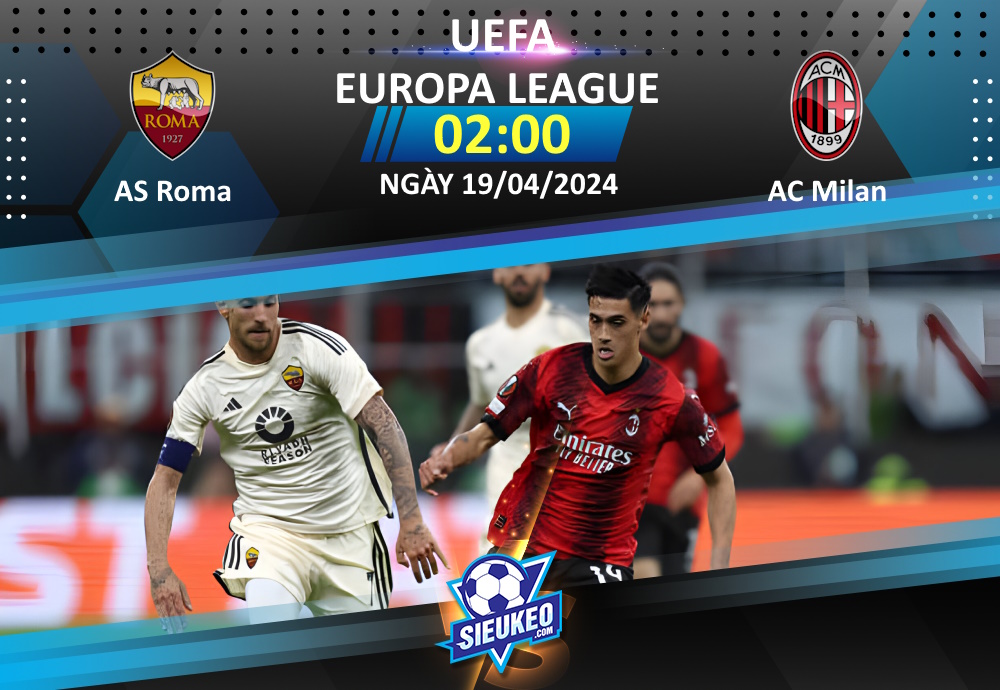 Soi kèo bóng đá AS Roma vs AC Milan 02h00 ngày 19/04/2024: Bảo vệ thành quả