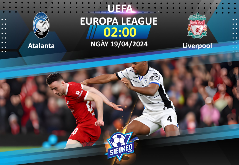 Soi kèo bóng đá Atalanta vs Liverpool 02h00 ngày 19/04/2024: Lấy gì để ngược dòng?