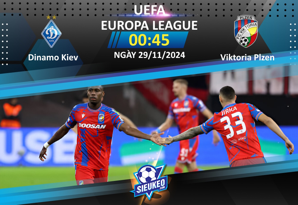 Soi kèo bóng đá Dinamo Kiev vs Viktoria Plzen 00h45 ngày 29/11/2024: Tiễn khách về tay trắng