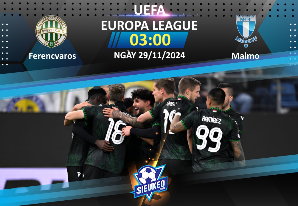 Soi kèo bóng đá Ferencvaros vs Malmo FF 03h00 ngày 29/11/2024: 3 điểm ở lại