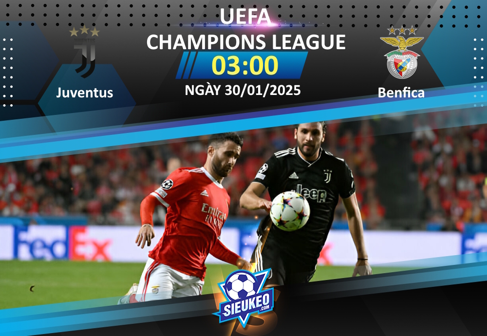 Soi kèo bóng đá Juventus vs Benfica 03h00 ngày 30/01/2025: Không dễ cho Bianconeri