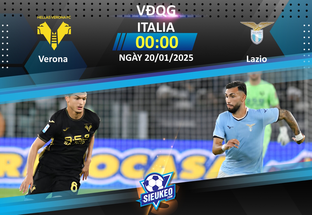 Soi kèo bóng đá Verona vs Lazio 00h00 ngày 20/01/2025: Khách lấy 3 điểm