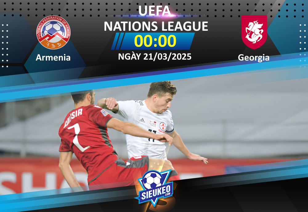Soi kèo bóng đá Armenia vs Georgia 00h00 ngày 21/03/2025: Thành bại tại lượt về