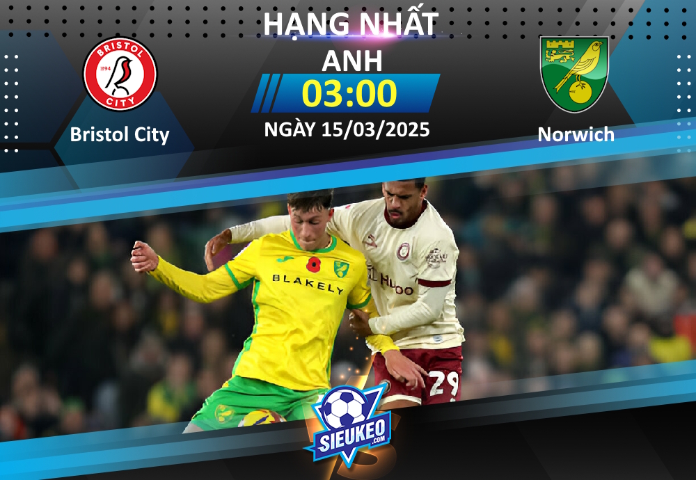 Soi kèo bóng đá Bristol City vs Norwich 03h00 ngày 15/03/2025: Bắn hạ “Hoàng yến”