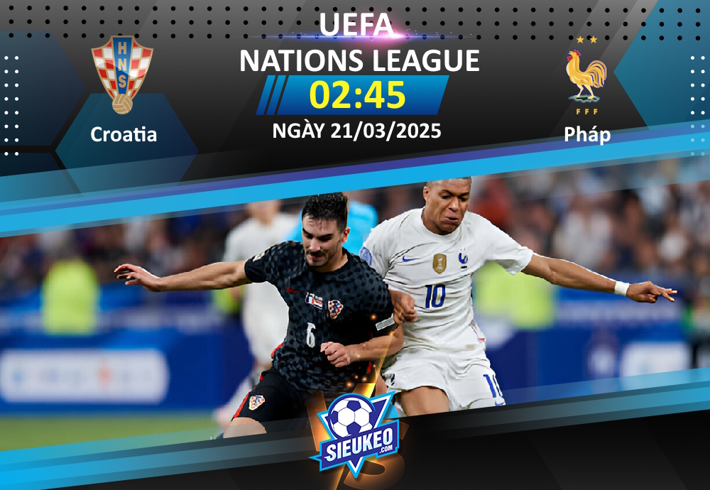 Soi kèo bóng đá Croatia vs Pháp 02h45 ngày 21/03/2025: Không dễ cho Les Bleus
