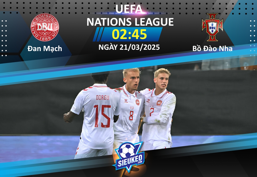 Soi kèo bóng đá Đan Mạch vs Bồ Đào Nha 02h45 ngày 21/03/2025: Khuất phục “Lính chì”