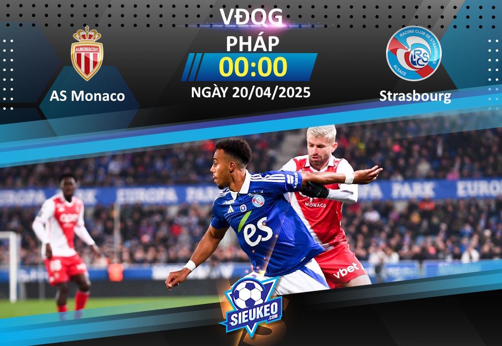 Soi kèo bóng đá AS Monaco vs Strasbourg 00h00 ngày 20/04/2025: Công quốc trọn niềm vui