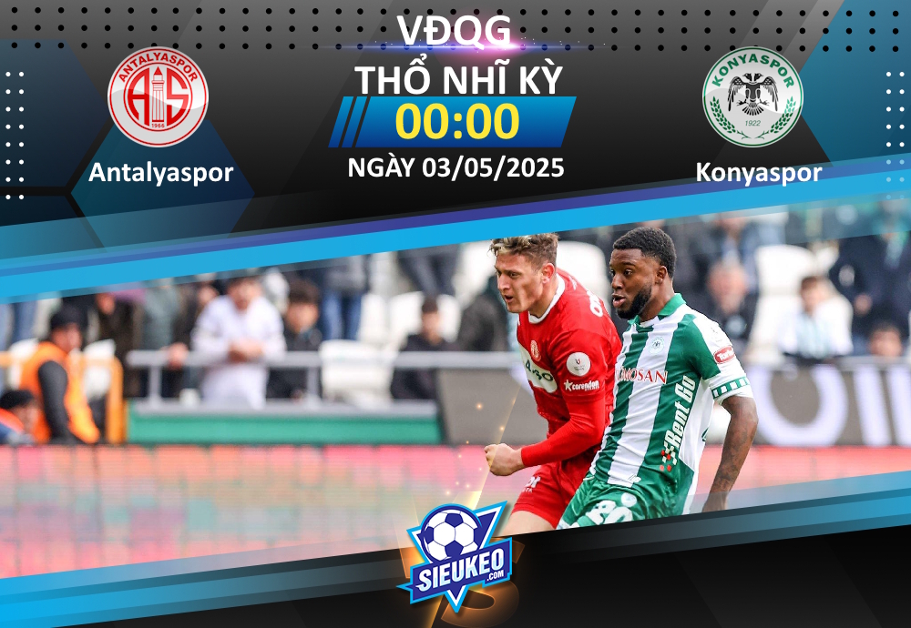 Soi kèo bóng đá Antalyaspor vs Konyaspor 00h00 ngày 03/05/2025: Điểm tựa sân nhà