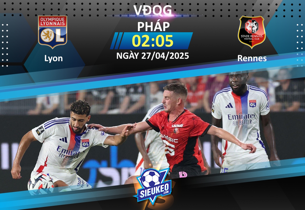 Soi kèo bóng đá Lyon vs Rennes 02h05 ngày 27/04/2025: Sư tử trở lại