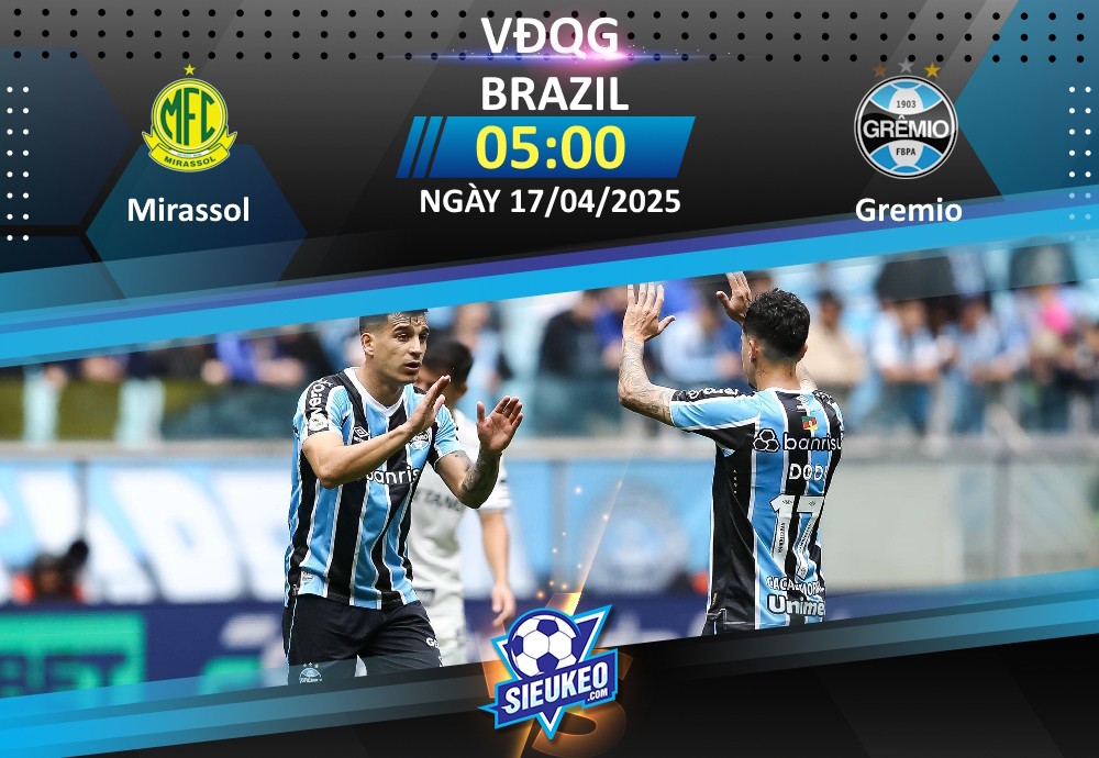 Soi kèo bóng đá Mirassol vs Gremio 05h00 ngày 17/04/2025: Tân binh gặp khó