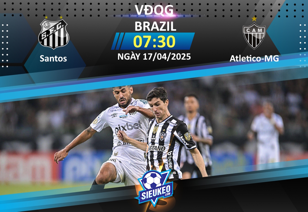 Soi kèo bóng đá Santos vs Atletico-MG 07h30 ngày 17/04/2025: Vila Belmiro thất thủ