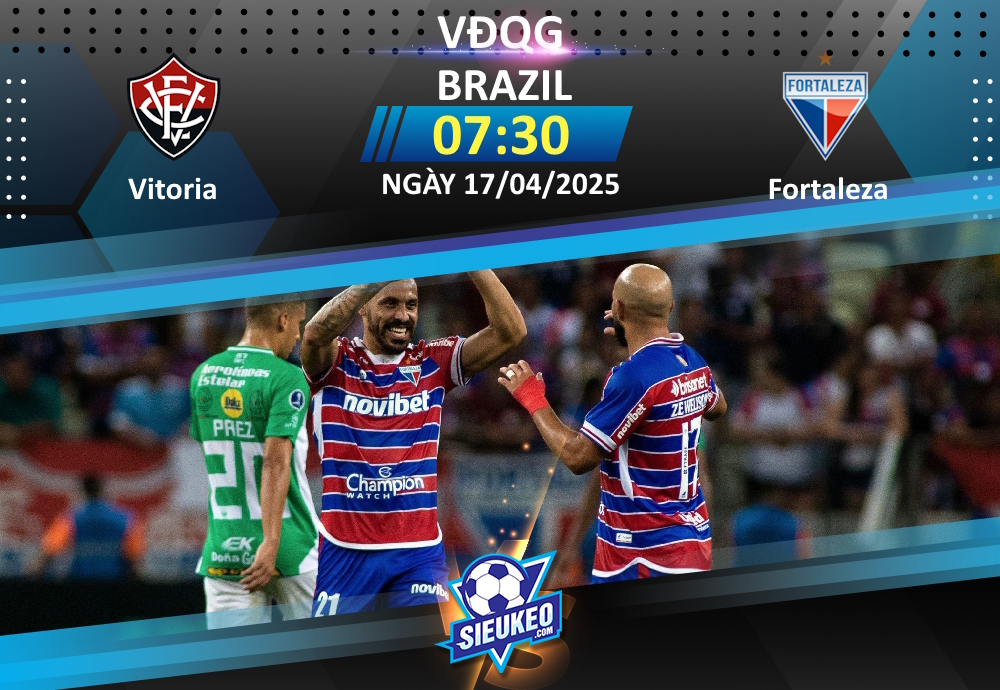 Soi kèo bóng đá Vitoria vs Fortaleza 07h30 ngày 17/04/2025: Chủ nhà lại khó