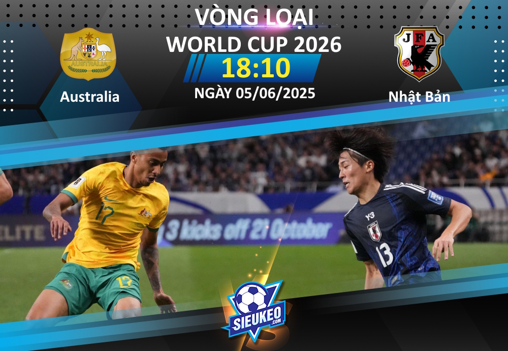 Soi kèo bóng đá Australia vs Nhật Bản 18h10 ngày 05/06/2025: 1 điểm chia đều