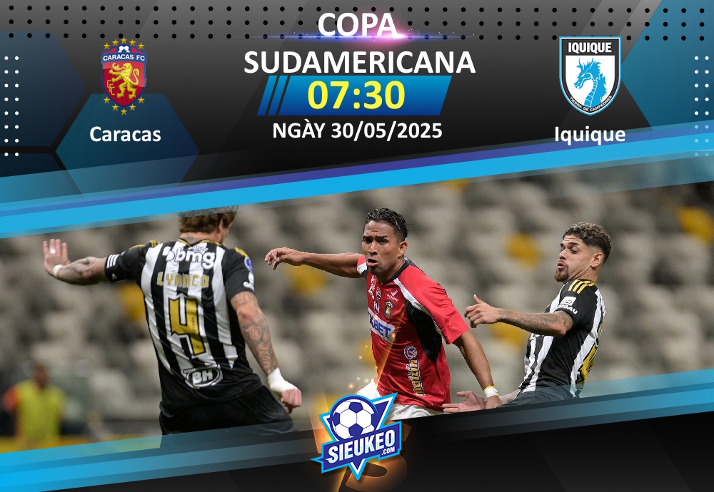 Soi kèo bóng đá Caracas vs Deportes Iquique 07h30 ngày 30/05/2025: Ngẩng cao đầu về nước