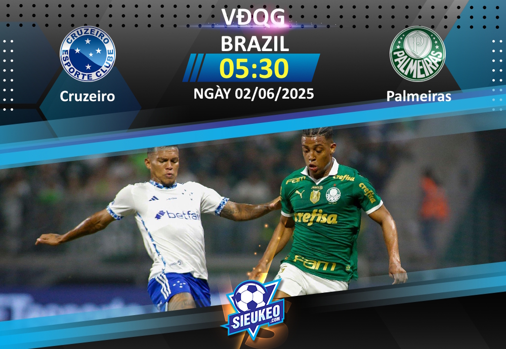 Soi kèo bóng đá Cruzeiro vs Palmeiras 05h30 ngày 02/06/2025: Thế trận chặt chẽ
