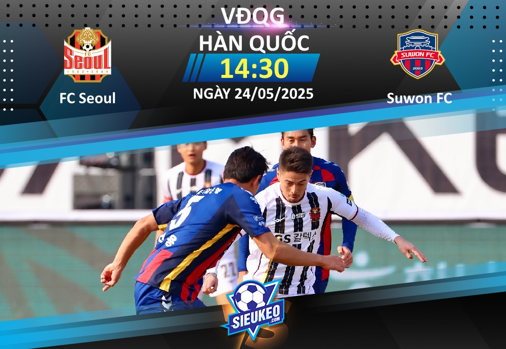 Soi kèo bóng đá FC Seoul vs Suwon FC 14h30 ngày 24/05/2025: Cơ hội khó bỏ qua