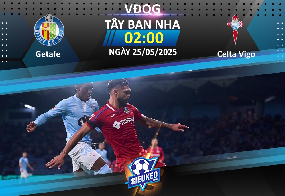 Soi kèo bóng đá Getafe vs Celta Vigo 02h00 ngày 25/05/2025: Thỏa mộng trời Âu