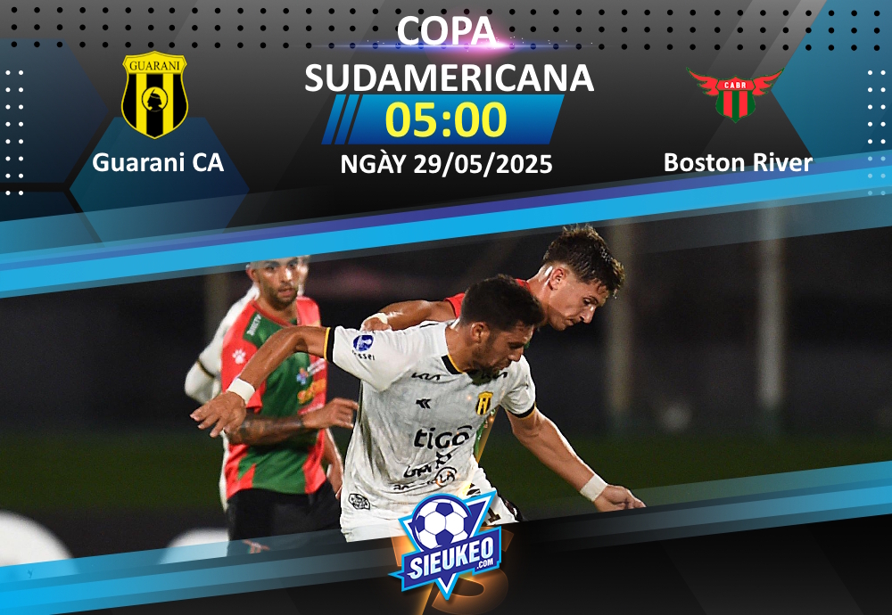 Soi kèo bóng đá Guarani vs Boston River 05h00 ngày 29/05/2025: Chủ nhà thắng nhẹ