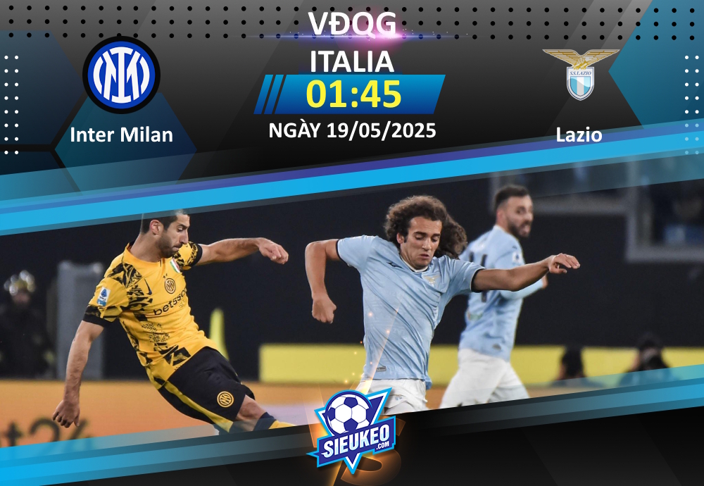 Soi kèo bóng đá Inter Milan vs Lazio 01h45 ngày 19/05/2025: Chỉ cần thắng là đủ