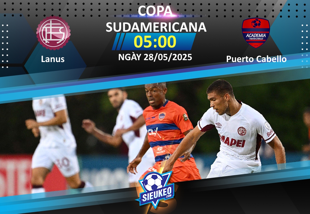 Soi kèo bóng đá Lanus vs Puerto Cabello 05h00 ngày 28/05/2025: Thế trận một chiều