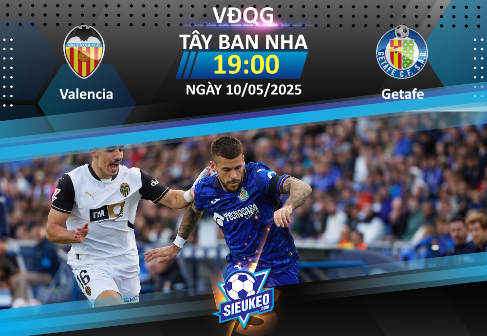 Soi kèo bóng đá Valencia vs Getafe 19h00 ngày 10/05/2025: “Nhà” vẫn là điểm tựa