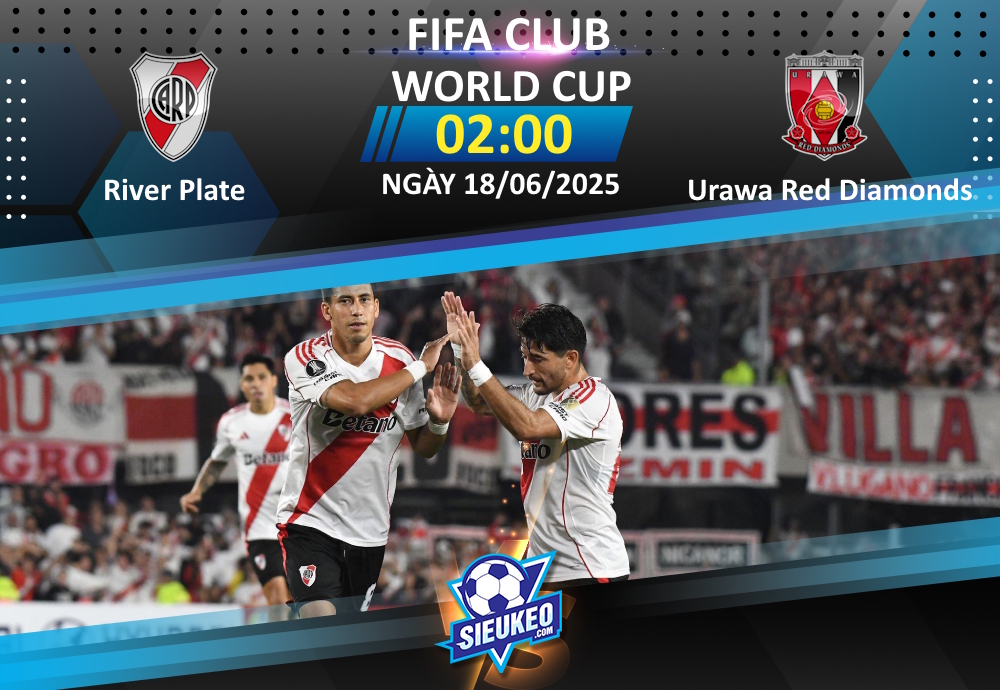 Soi kèo bóng đá River Plate vs Urawa Red Diamonds 02h00 ngày 18/06/2025: Chờ đợi bất ngờ